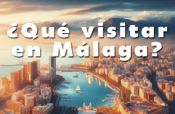 Qué visitar en Málaga